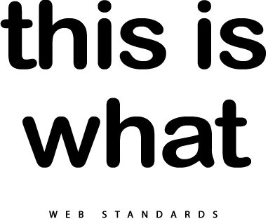 this is what web standards