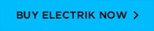 buy electrik now